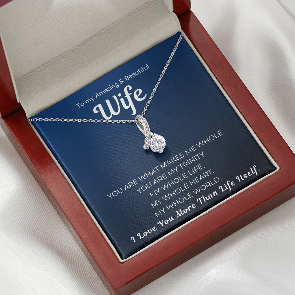 Alluring Beauty Necklace- Love You More Than Life Itself Wife Necklace She Will Never Forget This Gift Gift For Wife