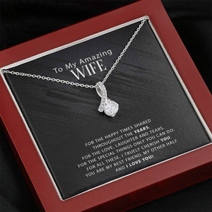 To My Amazing Wife - For The Happy Times Shared Throughout The Years - Alluring Necklace, Alluring Beauty Necklace