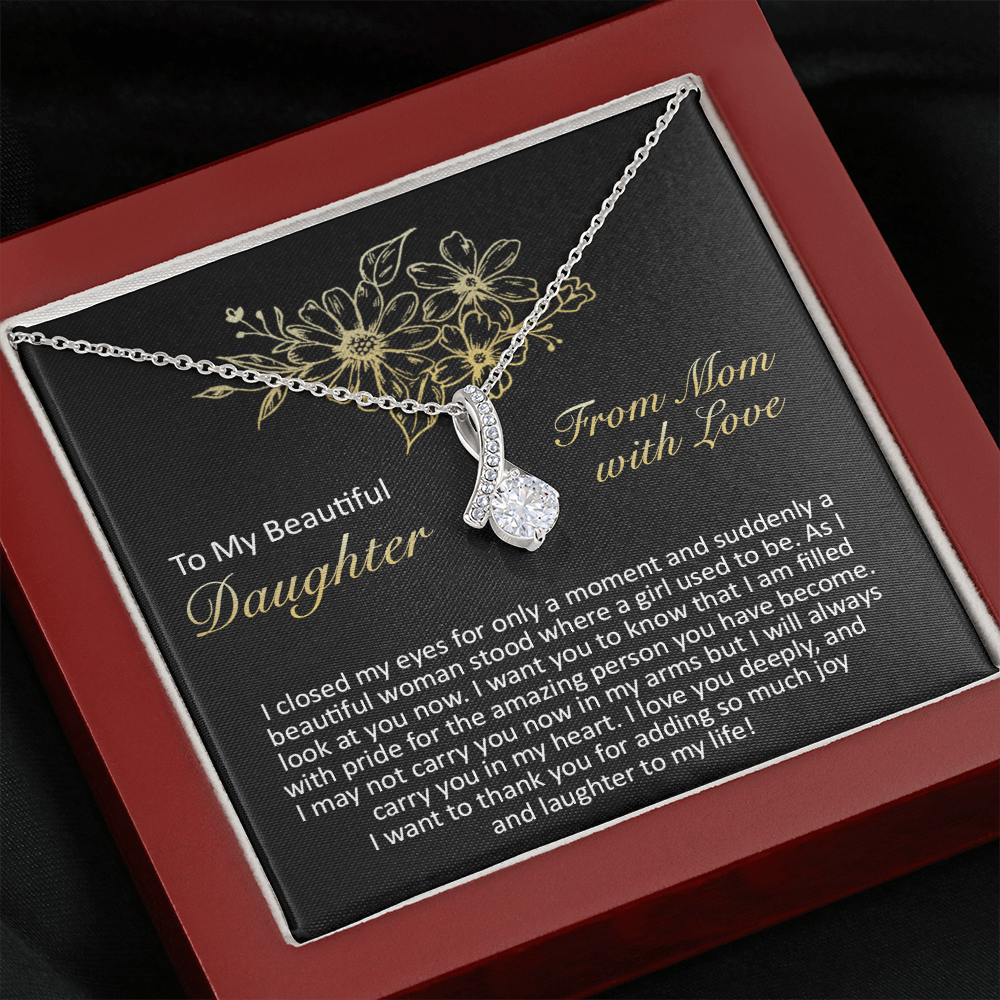 To My Beautiful Daughter - I Closed My Eyes - Alluring Beauty Necklace