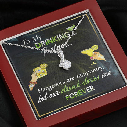 Gift For Friend To My Drinking Partner Alluring Beauty Necklace
