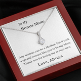To My Bonus Mom Necklace - A Special Woman Thank You For Loving Me As Your Own - Gift for Mom, Gift for Mother's Day, Alluring Beauty Necklace