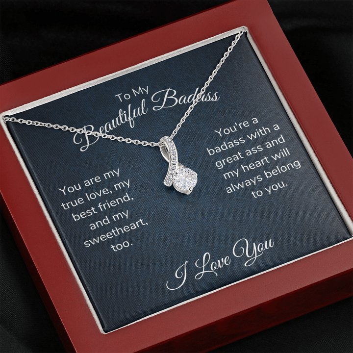 To My Beautiful Badass Necklace Gift for Wife Girlfriend Soulmate You are my true love, my best friend and my sweetheart Alluring Beauty Necklace LX006G