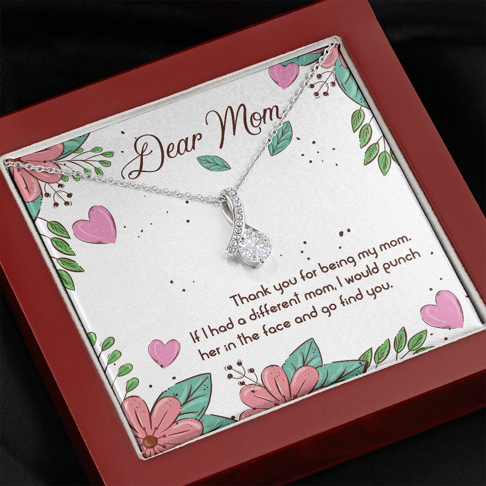 Dear Mom | Thank You For Being My Mom |  Alluring Beauty Necklace