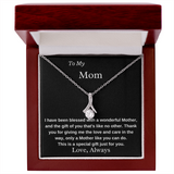 To My Mom A Wonderful Mother Necklace - Birthday Gift for Mom, Best Necklace Idea For Mom, Alluring Beauty Necklace