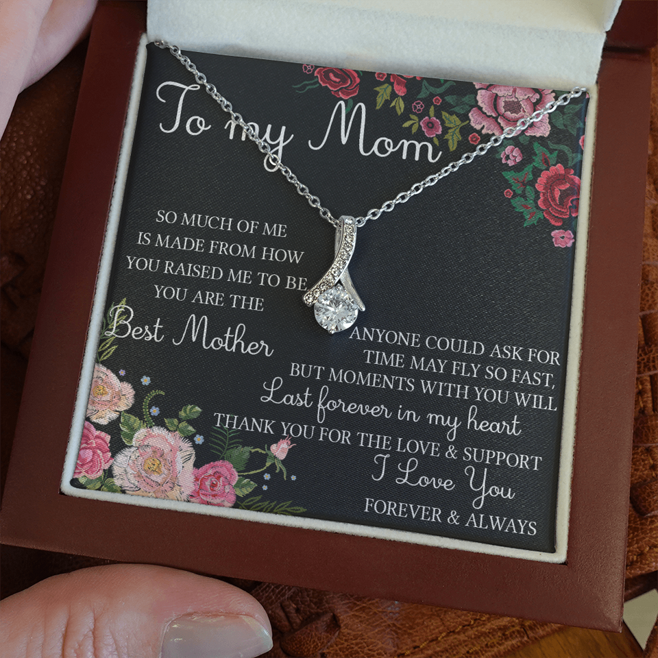 To My Mom | You Are The Best Mother |  Alluring Beauty Necklace