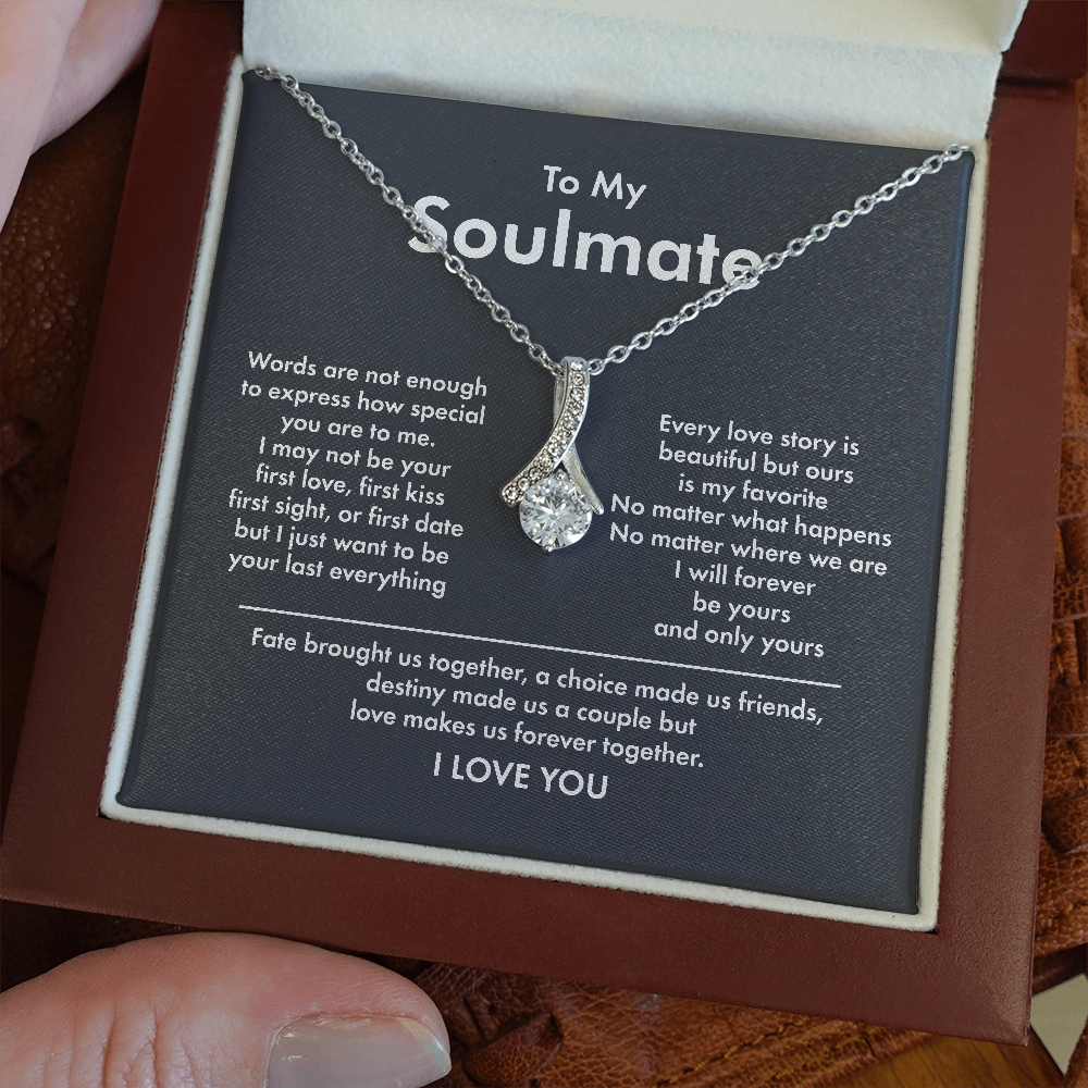 To My Soulmate - I Will Forever Be Yours - Alluring Beauty Necklace XL338A