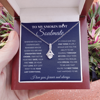 My Smokin Hot Soulmate - You Are Special - Alluring Necklace