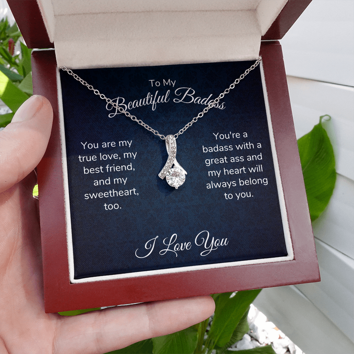 To My Beautiful Badass Necklace Gift for Wife Girlfriend Soulmate You are my true love, my best friend and my sweetheart Alluring Beauty Necklace LX006G