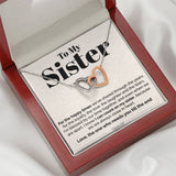 Interlocking Hearts Necklace- To My Sister - I Can Count On My Sister - Interlocking Hearts Necklace