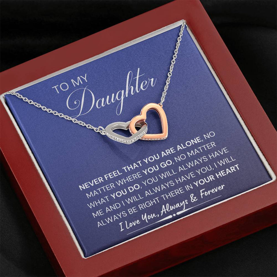Daughter Necklace Never Feel That You Are Alone Interlocking Hearts Necklace, Gift to Daughter