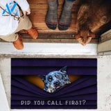 Australian Cattle Dog Did You Call First Funny Doormat