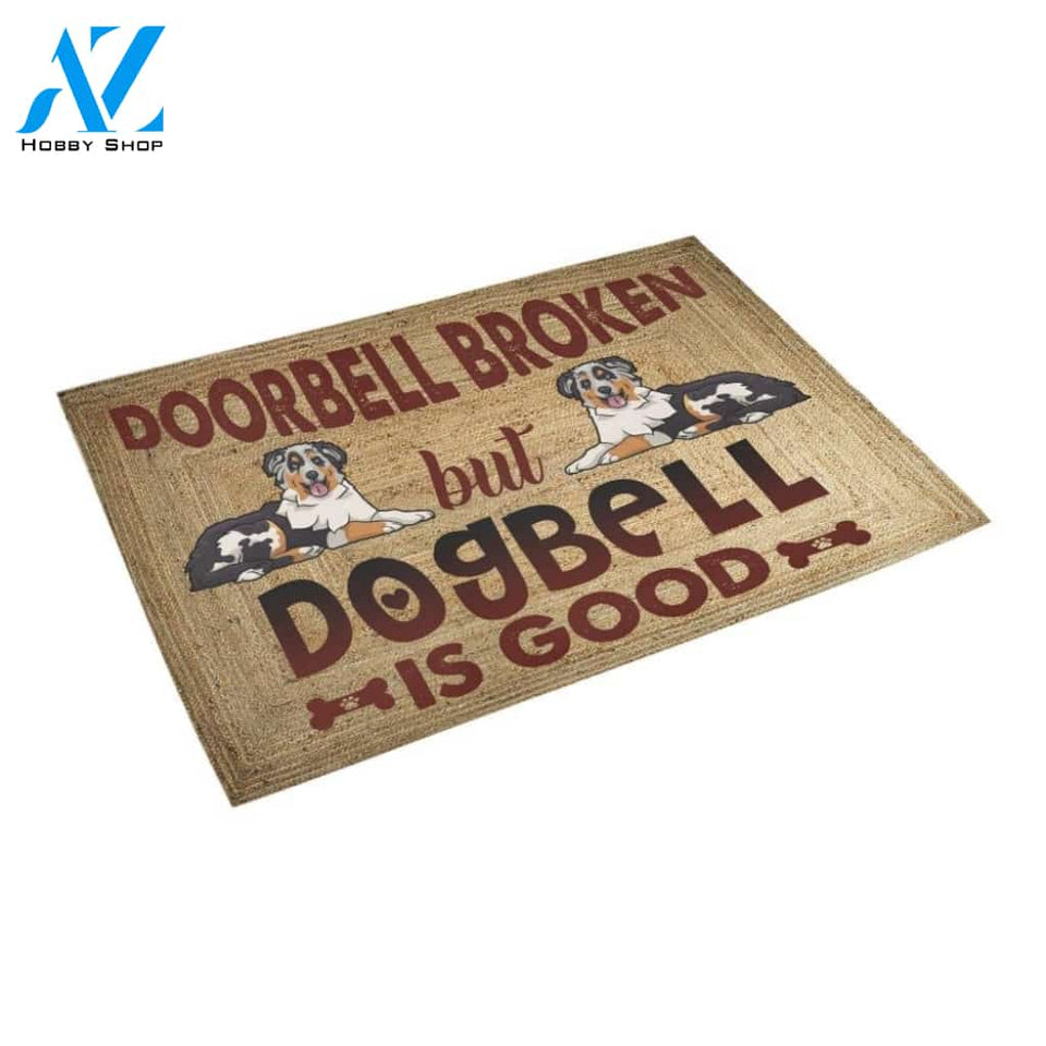 Australian Shepherd Doorbell Broken But Dogbell Is Good Doormat Indoor And Outdoor Mat Entrance Rug Sweet Home Decor Housewarming Gift Gift For Friend Family Stem Feminist