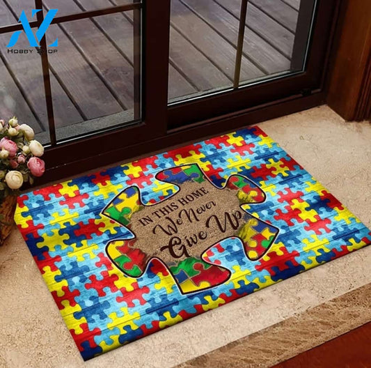 Autism Awareness In This Home We Never Give Up Wall Decor Indoor and Outdoor Doormat Warm House Gift Welcome Mat Gift for Friend Family