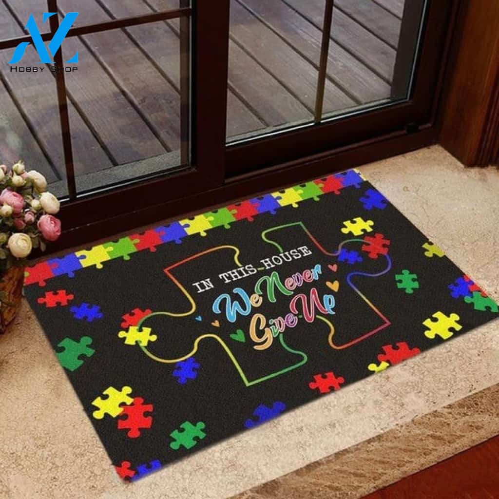 Autism Awareness - In This House We Never Give Up Puzzle Black Doormat Welcome Mat House Warming Gift Home Decor Funny Doormat Gift Idea