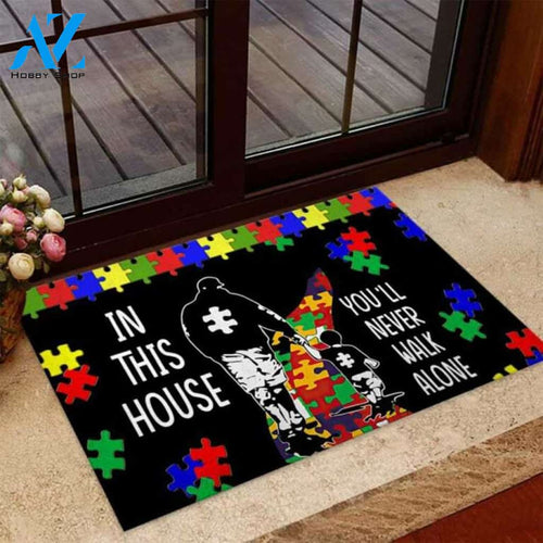 Personalized Name Family House Autism Awareness - In This House You'Ll Never Walk Alone Father And Son, Gift Awareness Family Mat Gift Indoor And Outdoor Doormat Warm House Gift Welcome Mat Gift For Friend Family