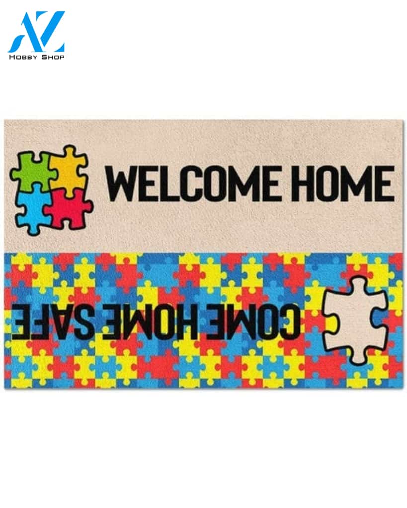 Autism Awareness - Welcome Home, Come Home Safe Doormat Welcome Mat House Warming Gift Home Decor Funny Doormat Gift Idea