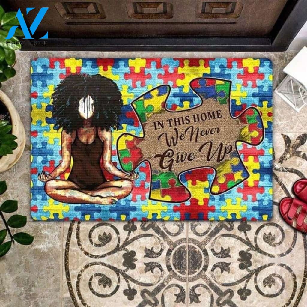 Autism Awareness Yoga Fitness - In This Home We Never Give Up Doormat Welcome Mat House Warming Gift Home Decor Funny Doormat Gift Idea