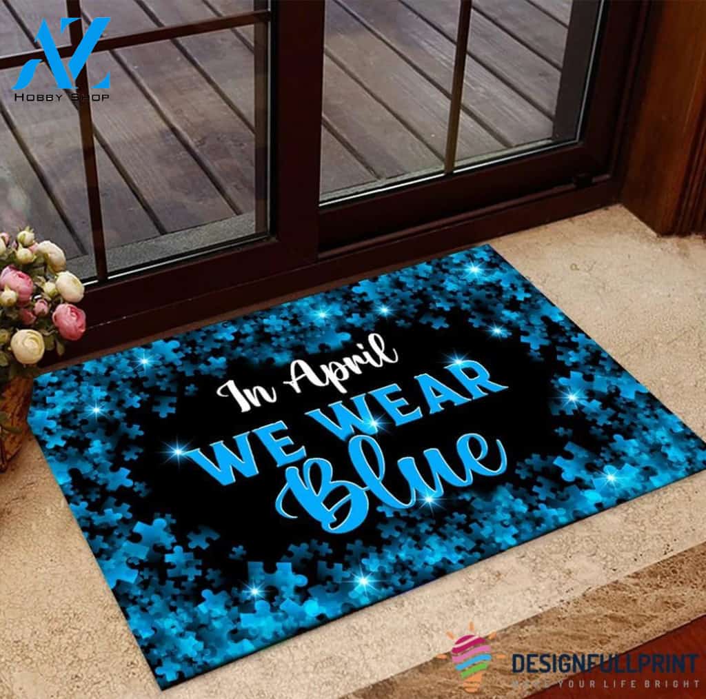 Autism Blue Ribbon In April We Wear Blue Doormat HG Autism Gift