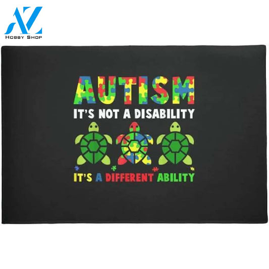 Autism It's Not A Disability Autism Awareness Welcome Mat House Warming Gift Home Decor Gift for Turtle Lovers Funny Doormat Gift Idea