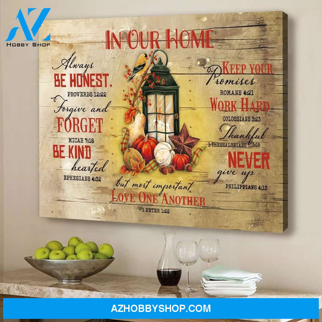 Autumn In Our Home Always Be Honest Canvas Gift For Family