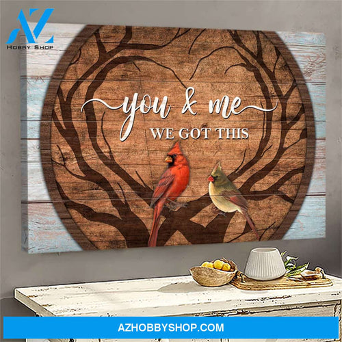 Awesome Cardinal couple - You and me, we got this Couple Landscape Canvas Prints - Wall Art
