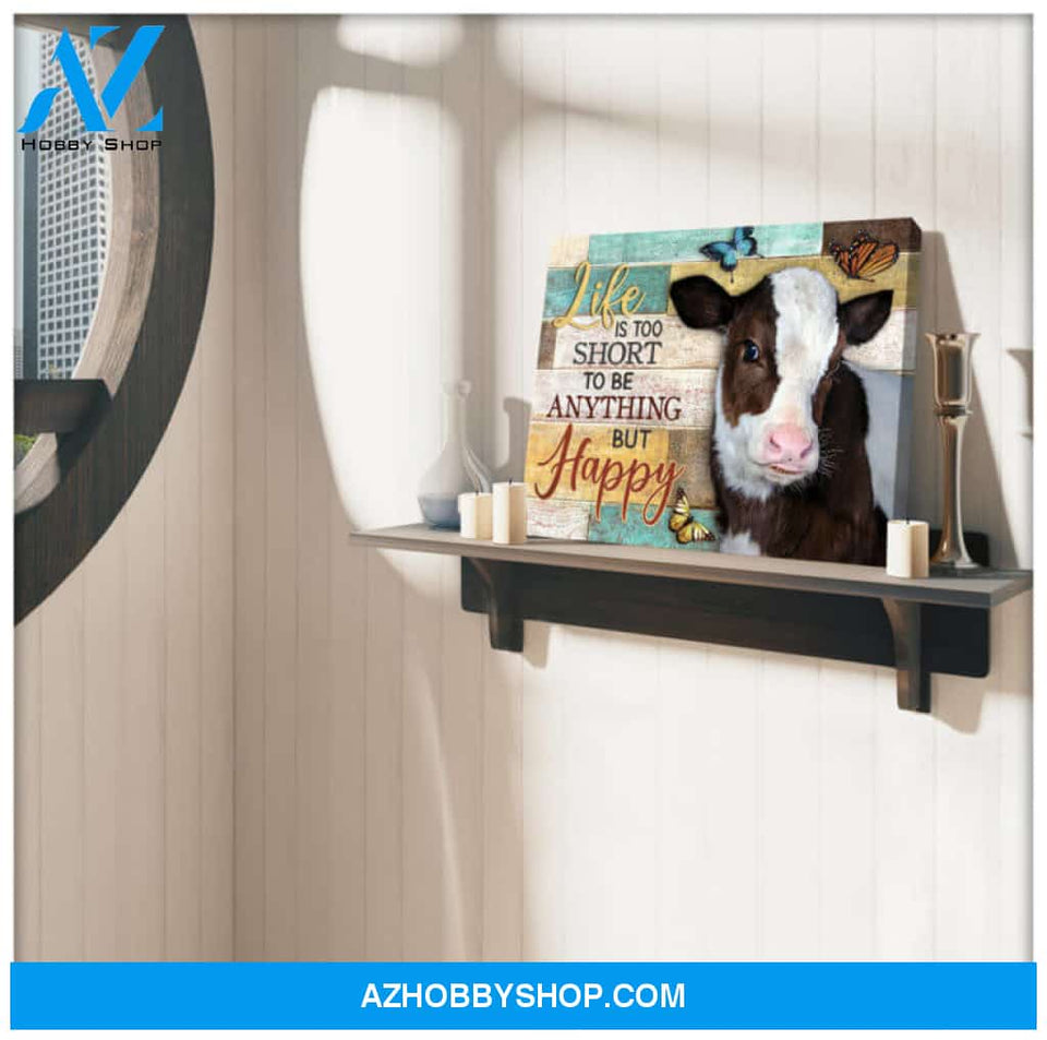 Baby Cow Art Motivational Sign Happy Life Canvas Print