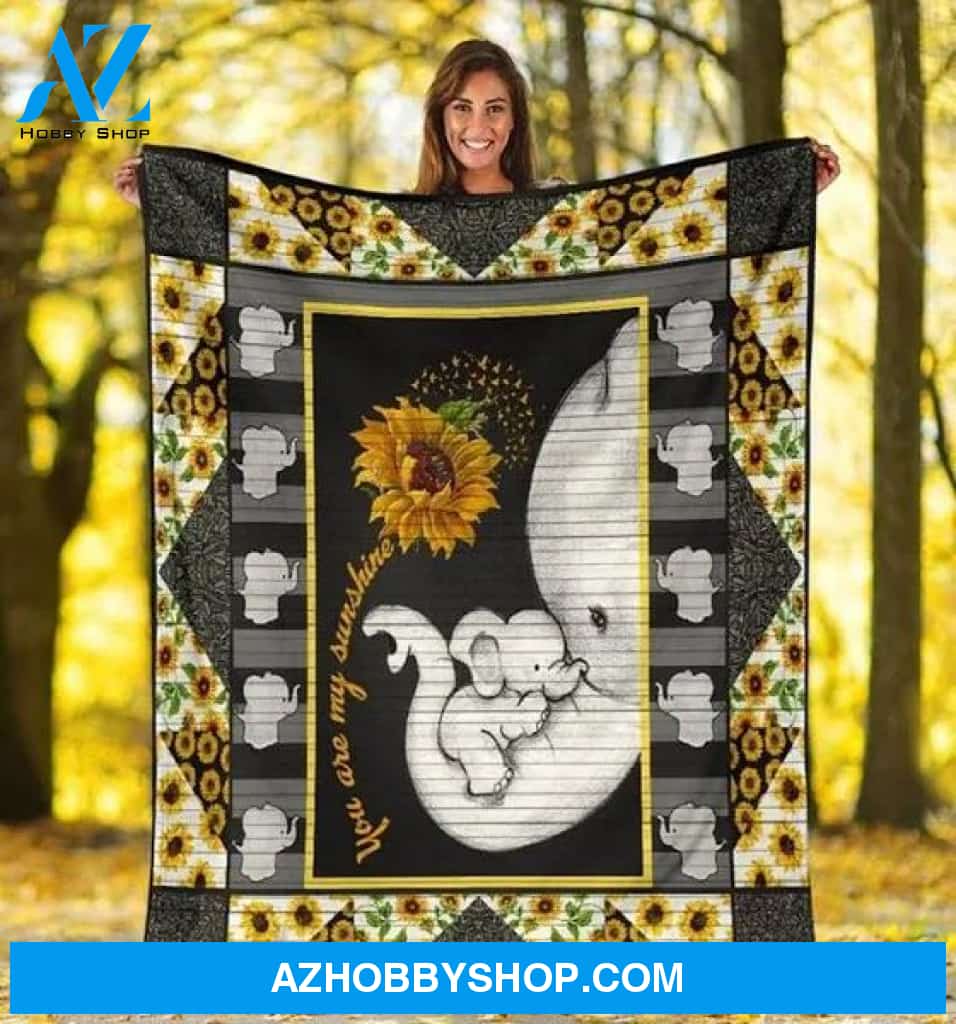 Baby Elephant Mommy Elephant You Are My Sunshine Best Moment Best Gifts Sunflower Fleece Blanket Great Customized Blanket Thanksgiving Mother's Day