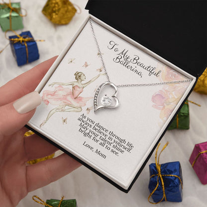 To My Beautiful Ballerina Love Mom Forever Love Heart Necklace Dance Recital Gift