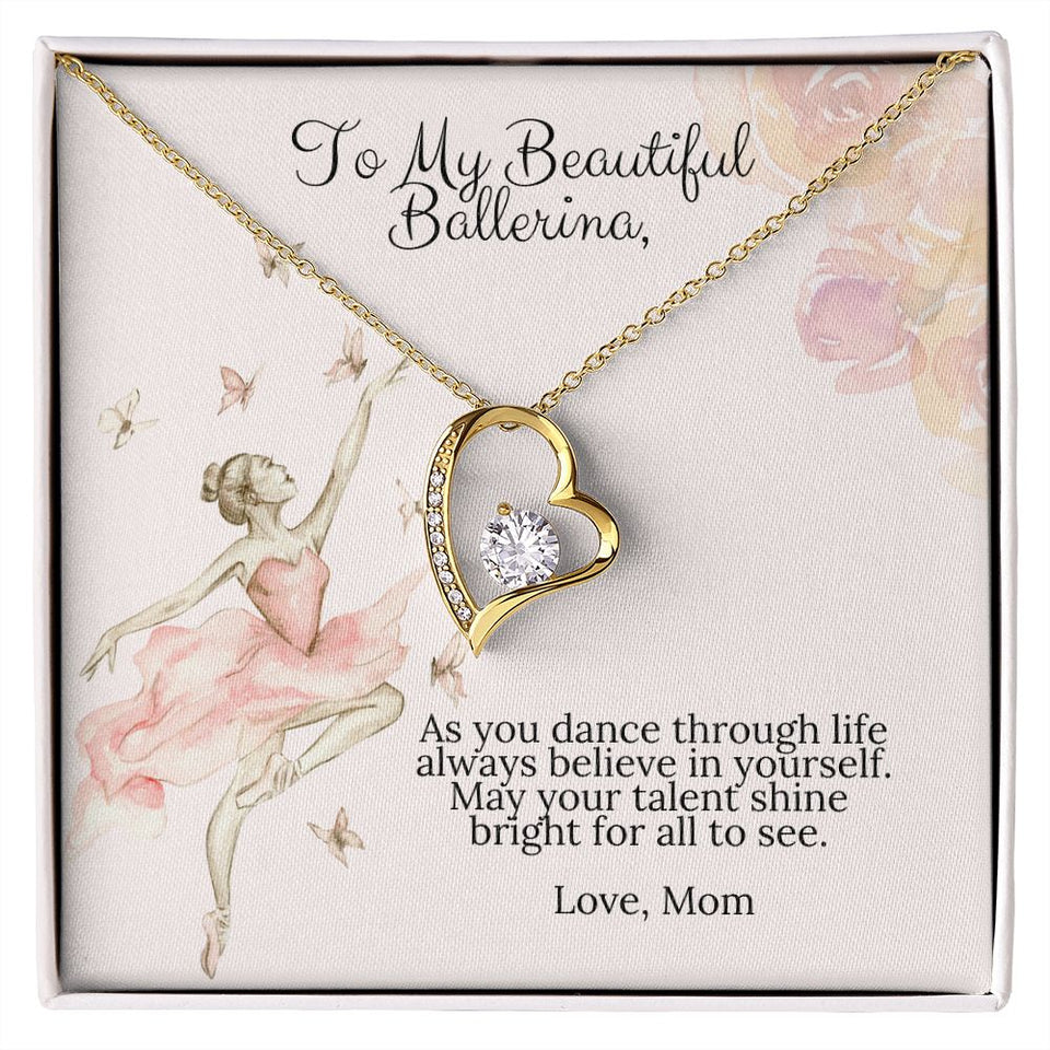 To My Beautiful Ballerina Love Mom Forever Love Heart Necklace Dance Recital Gift