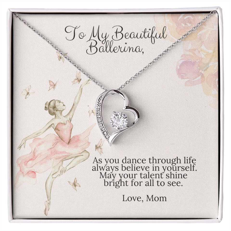 To My Beautiful Ballerina Love Mom Forever Love Heart Necklace Dance Recital Gift