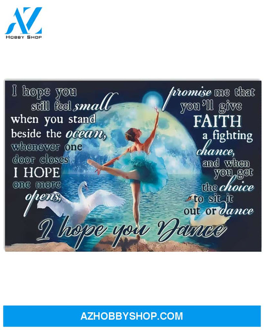 Ballet Poster I Hope You Dance Wall Decor