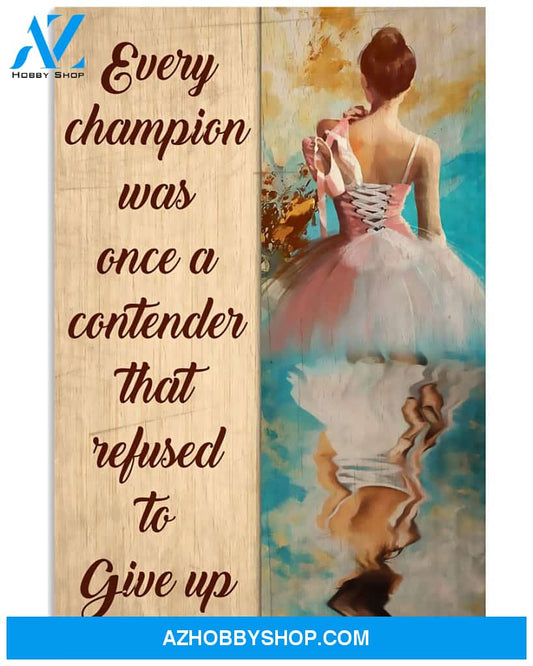 Ballet Poster Refused To Give Up Wall Decor
