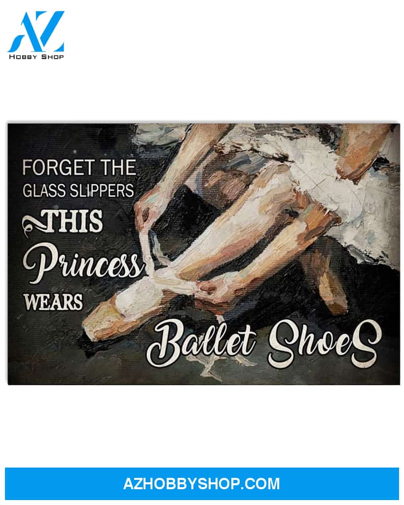 Ballet Poster This Princess Wears Ballet Shoes Wall Decor