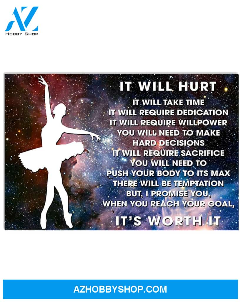 Ballet Poster When You Reach Your Goal It S Worth It Wall Decor