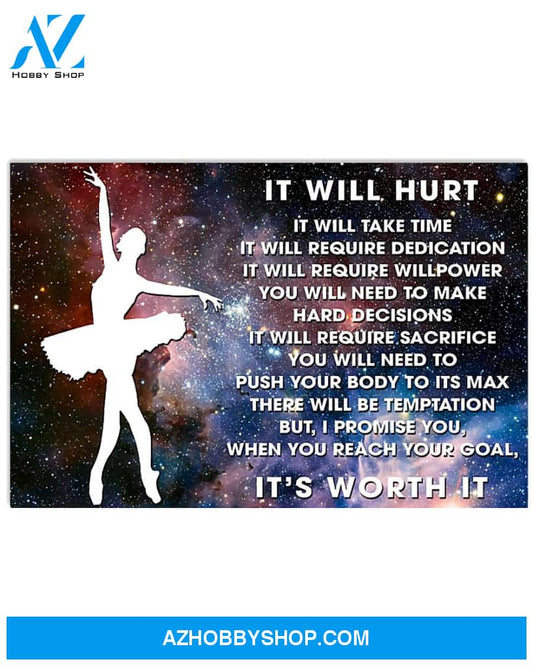 Ballet Poster When You Reach Your Goal It S Worth It Wall Decor