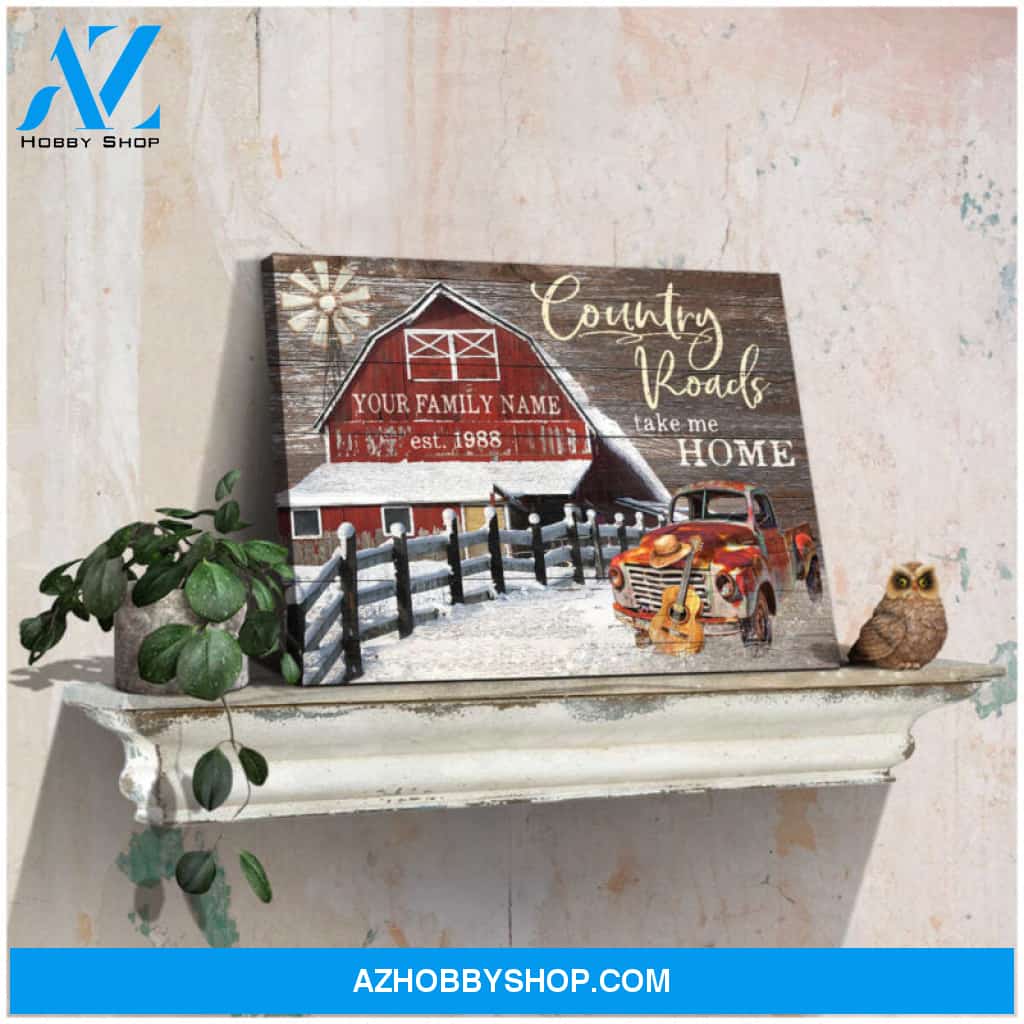 Ohcanvas Barn and Rustic Pickup Truck Country Roads Take Me Home Custom Personalized Canvas Wall Art Decor