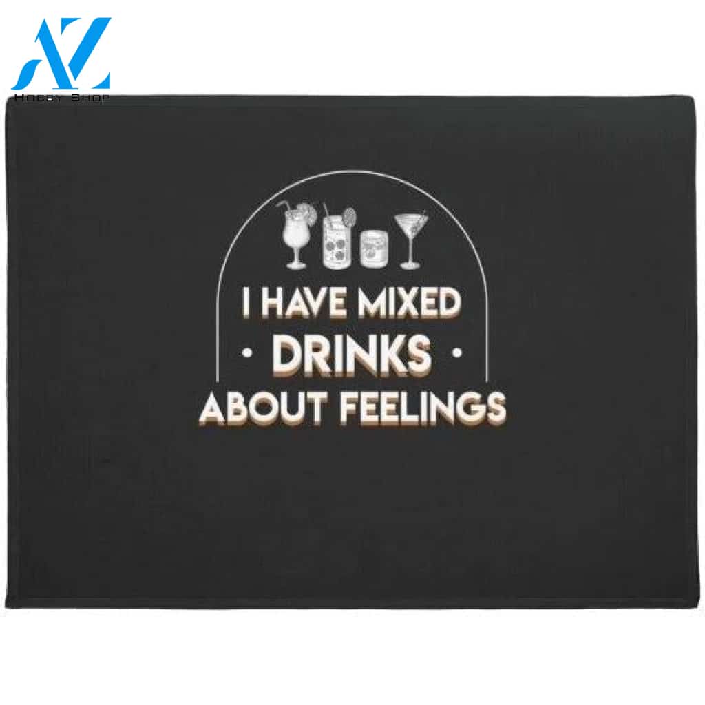 Bartender Have Mixed Drinks About Feelings Doormat Welcome Mat House Warming Gift Home Decor Funny Doormat Gift Idea