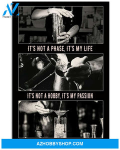 Bartender Poster It Is Not A Phrase It Is My Life It Is Not A Bobby It Is My Passion It Is Not For Everyone Wall Decor