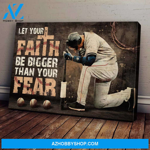 Baseball and Jesus - Let your faith be bigger than your fear - Landscape Canvas Prints, Wall Art