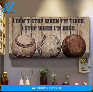 Baseball I Stop When I Done Canvas Print