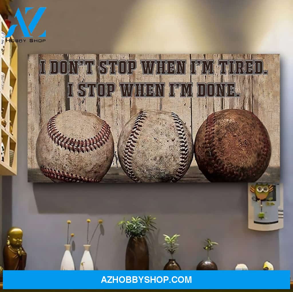 Baseball I Stop When I Done Canvas Print