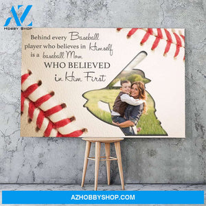 Baseball mom who believed in him first - Personalized Canvas