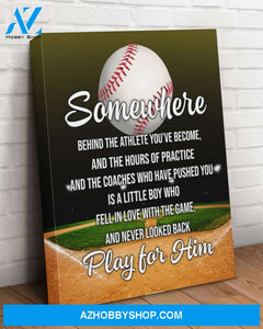 Baseball Play For Him - Matte Canvas, Gift for him, gift for her, gift for baseball lover
