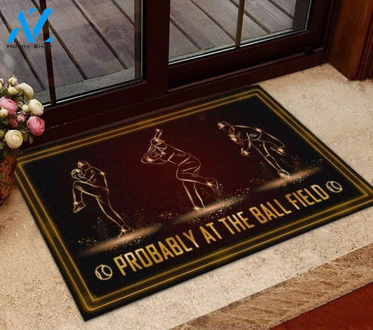 Baseball Probably At The Ball Field Funny Doormat Gift For Baseball Lovers Birthday Gift Home Decor Warm House Gift Welcome Mat