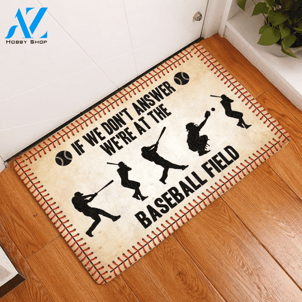 Baseball We Are At The Baseball Field Doormat Indoor And Outdoor Mat Entrance Rug Sweet Home Decor Housewarming Gift Gift For Friend Family Stem Feminist