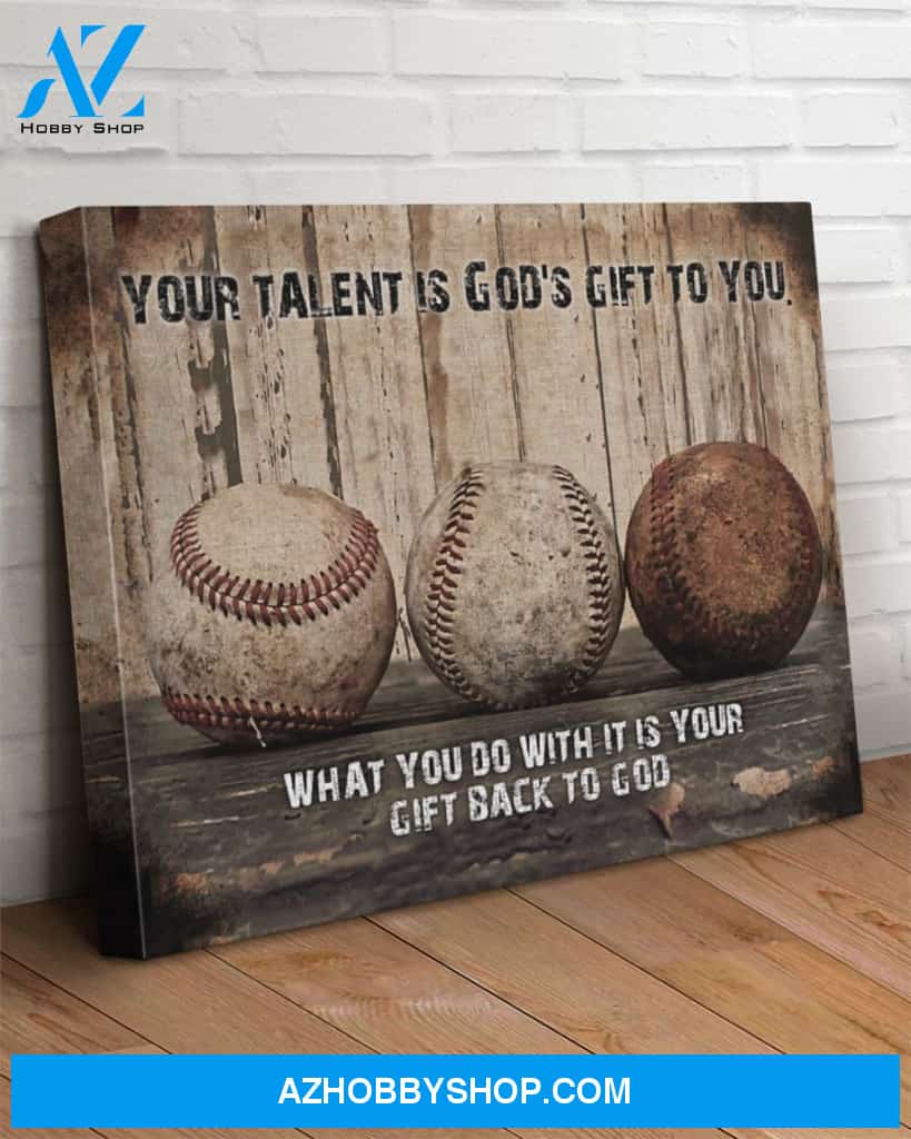 Baseball Your Talent Is God'gift To You - Matte Canvas, gift for you, gift for baseball lover, gift for sport lover, living room wall art, bedroom wall art