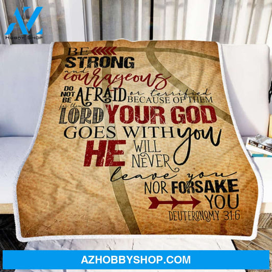 Basketball Be Strong And Courageous Fleece Blanket 