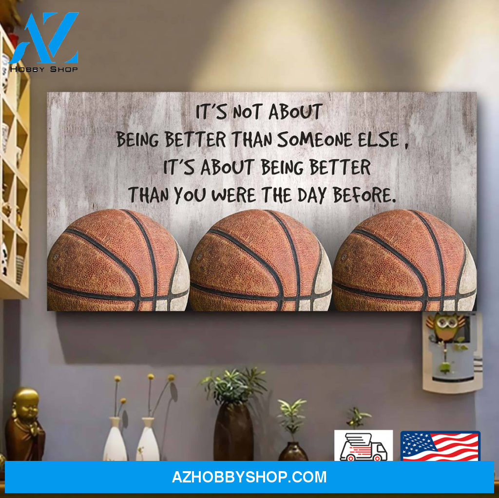 Basketball It's About Being Better Than You Were The Day Before Canvas Print