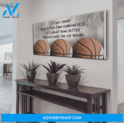 Basketball It's About Being Better Than You Were The Day Before Canvas Print