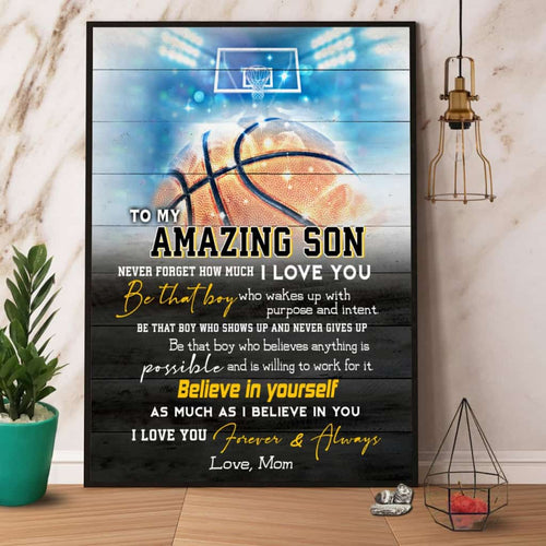 Basketball Mom To My Amazing Son Believe In Yourself Paper Poster No Frame Matte Canvas Wall Decor